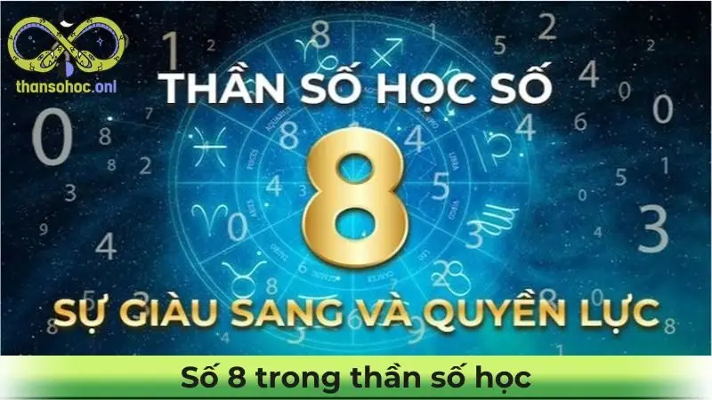 Khám quá ý nghĩa của số 8 trong thần số học chính xác nhất