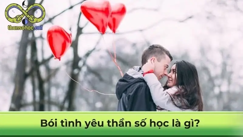 Bói tình yêu thần số học là gì?