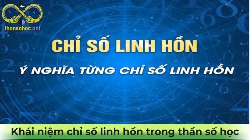 Khái niệm chung chỉ số linh hồn trong thần số học