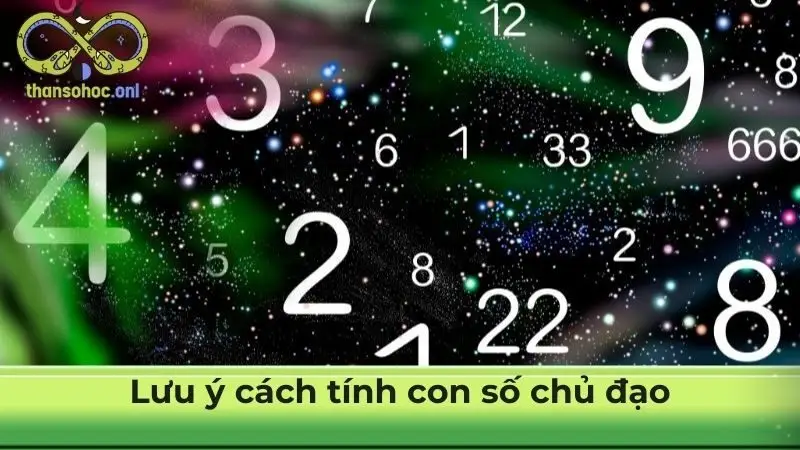 Lưu ý cách tính con số chủ đạo