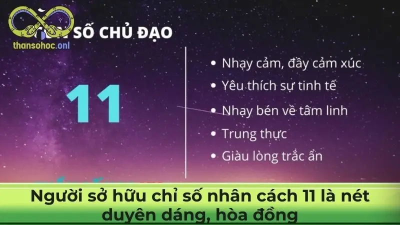 Người sở hữu chỉ số nhân cách 11 là nét duyên dáng, hòa đồng