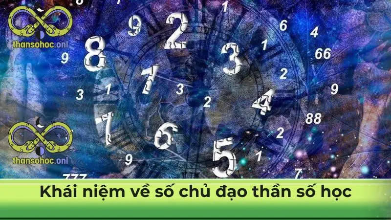 Khái niệm về số chủ đạo thần số học