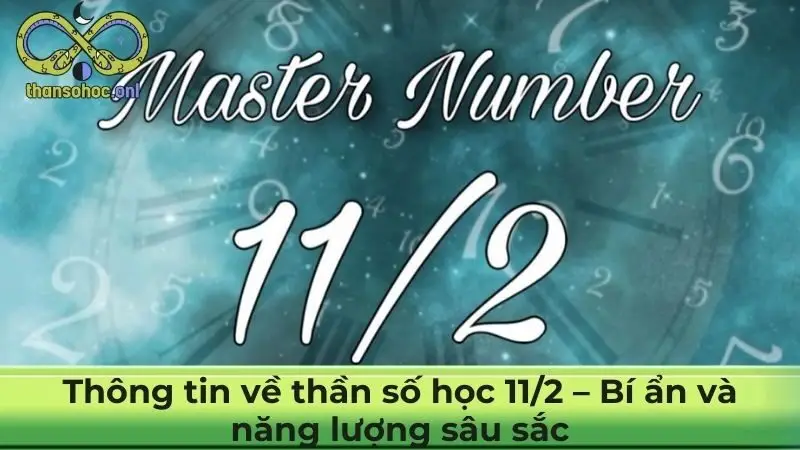 Thông tin về thần số học 11/2 – Bí ẩn và năng lượng sâu sắc