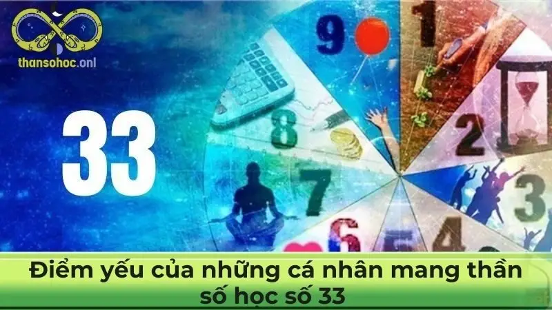 Điểm yếu của những cá nhân mang thần số học số 33