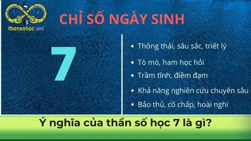 Ý nghĩa của thần số học 7 là gì?