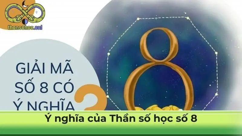 Ý nghĩa của Thần số học số 8  