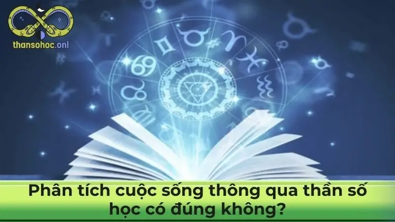 Phân tích cuộc sống thông qua thần số học có đúng không?