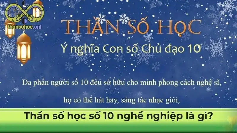 Thần số học số 10 nghề nghiệp là gì?