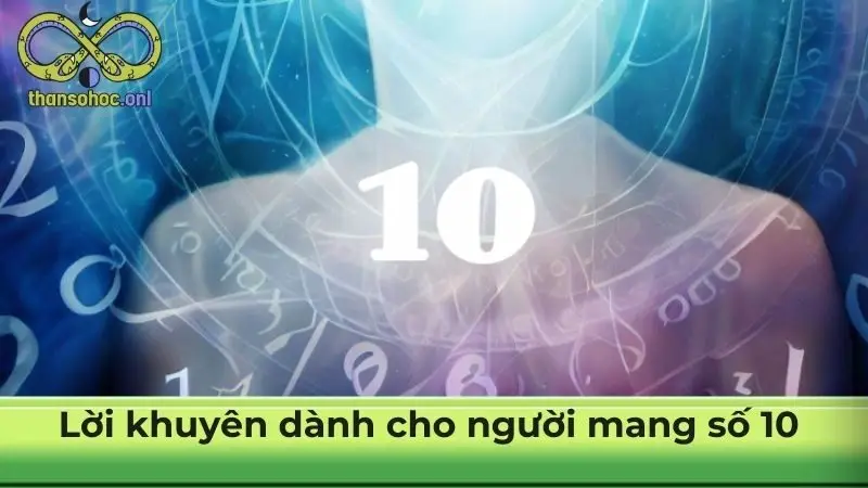 Lời khuyên bổ ích nhất dành cho người mang số 10