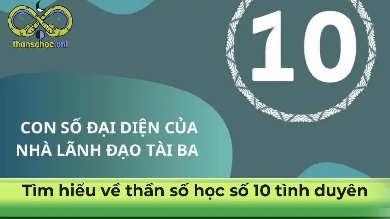 Tìm hiểu về thần số học số 10 tình duyên