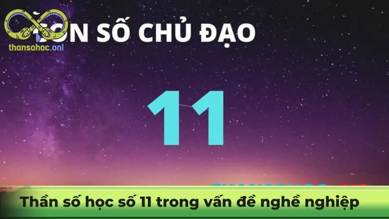 Thần số học số 11 trong vấn đề nghề nghiệp