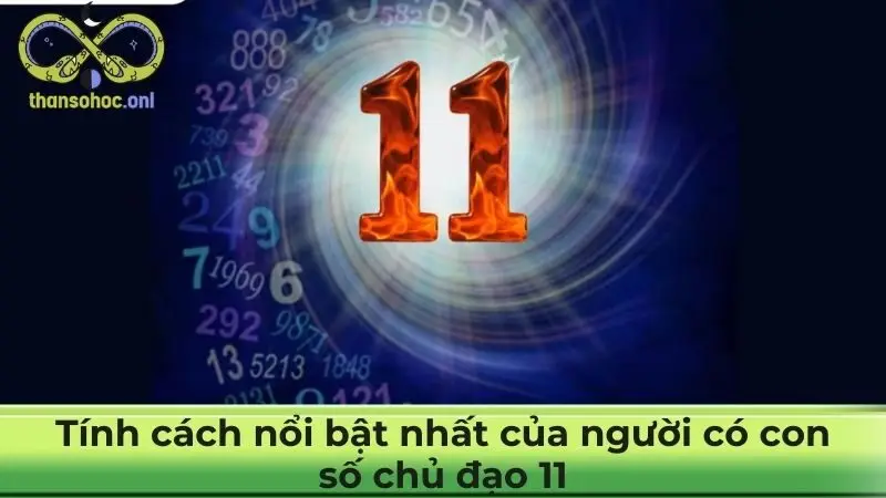 Tính cách nổi bật nhất của người có con số chủ đạo 11 