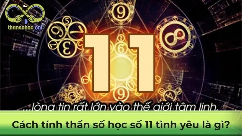 Cách tính thần số học số 11 tình duyên