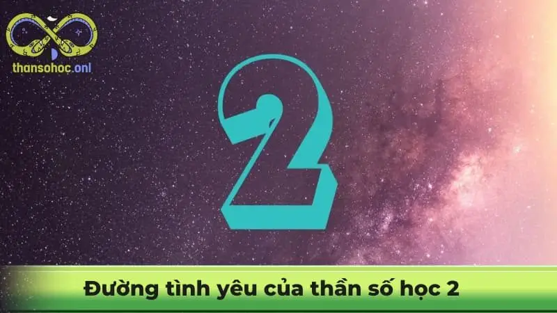 Đường tình yêu của thần số học 2