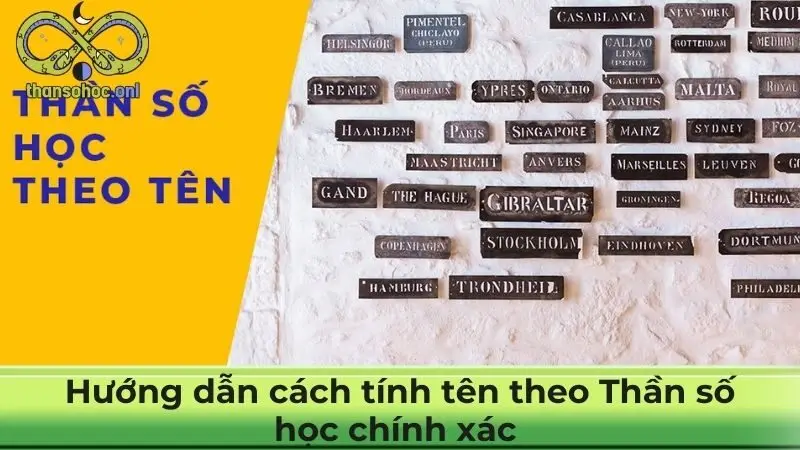 Hướng dẫn cách tính tên theo Thần số học chính xác  